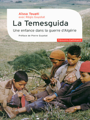 cover image of La Temesguida. Une enfance dans la guerre d'Algérie